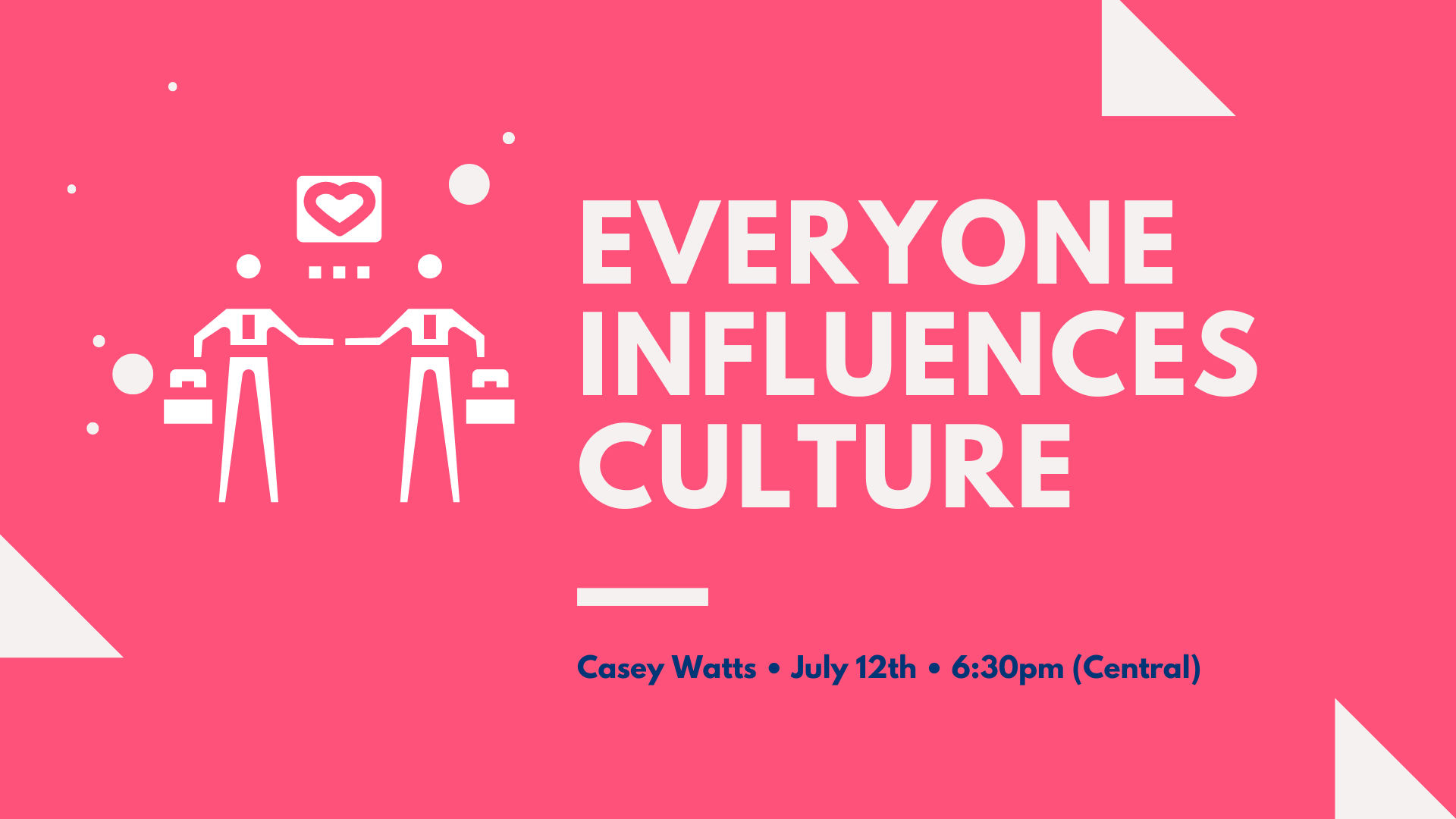 Cultural Fit + Culturesmithing: Everyone Influences Culture